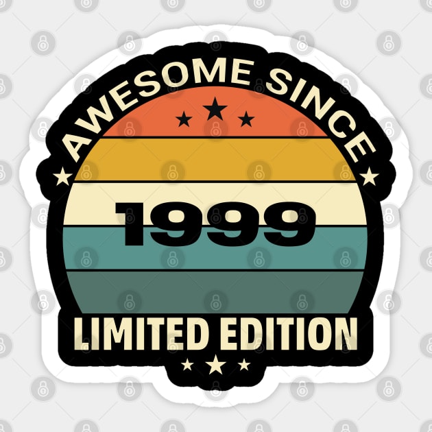 Awesome Since 1999 Sticker by katalinaziz